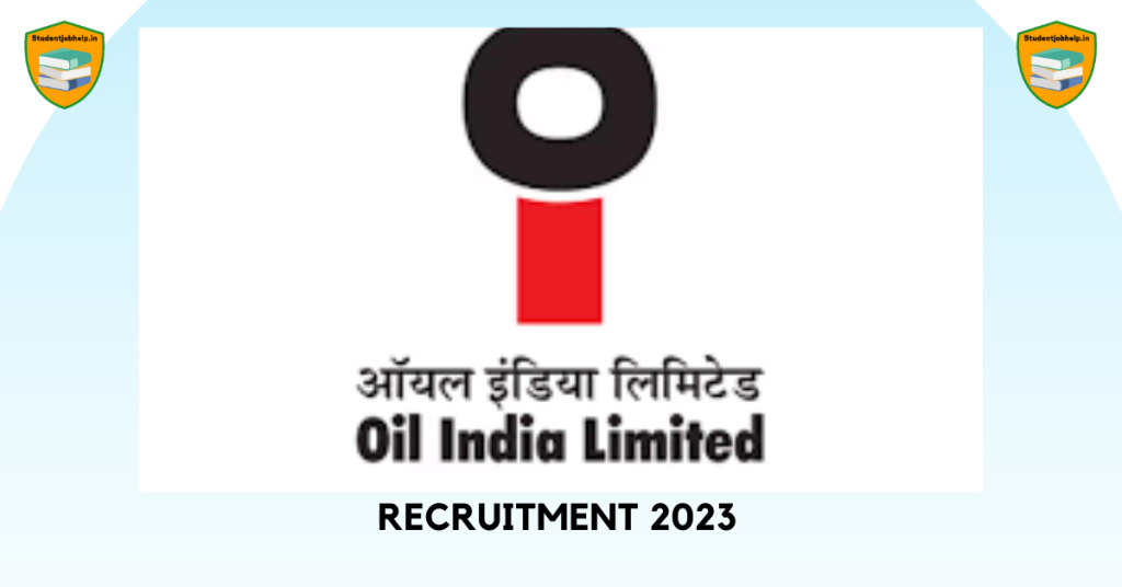 Oil India Limited Recruitment 2023