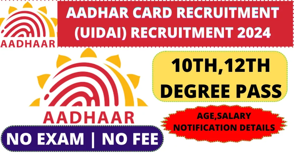 Aadhar Card Recruitment 2024