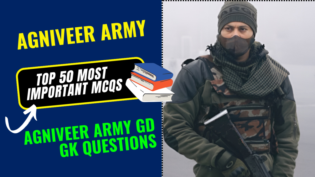 Agniveer Army GD GK Questions 2026 Top 50 Most Important MCQs